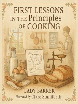 cover image of The First Lessons In Principles of Cooking